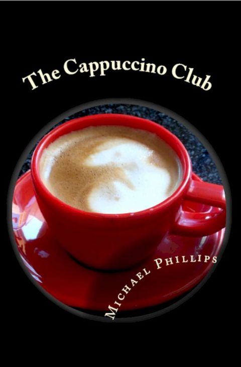 The Cappuccino Club(Kobo/電子書)