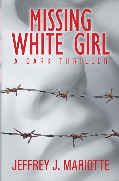 Missing White Girl(Kobo/電子書)