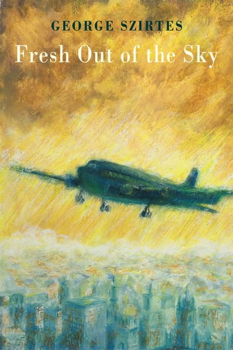 Fresh Out of the Sky(Kobo/電子書)