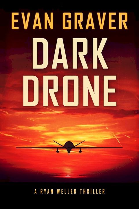 Dark Drone: A Ryan Weller Thriller: Book 11(Kobo/電子書)