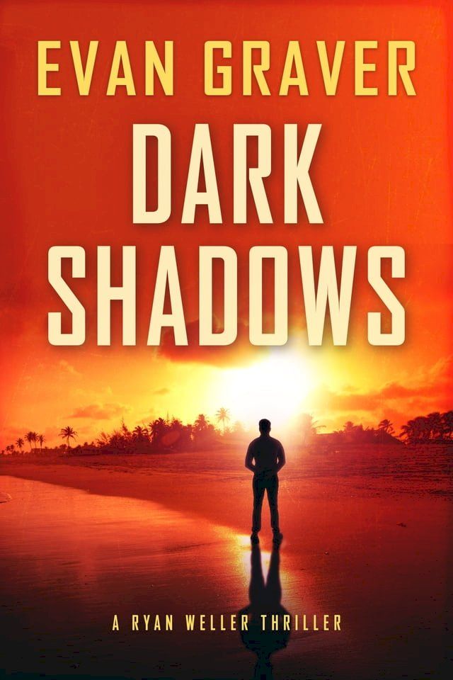  Dark Shadows: A Ryan Weller Thriller: Book 4(Kobo/電子書)