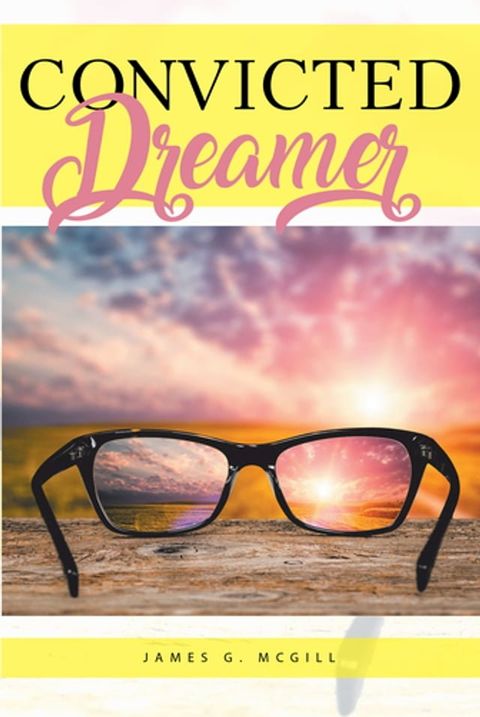 Convicted Dreamer(Kobo/電子書)