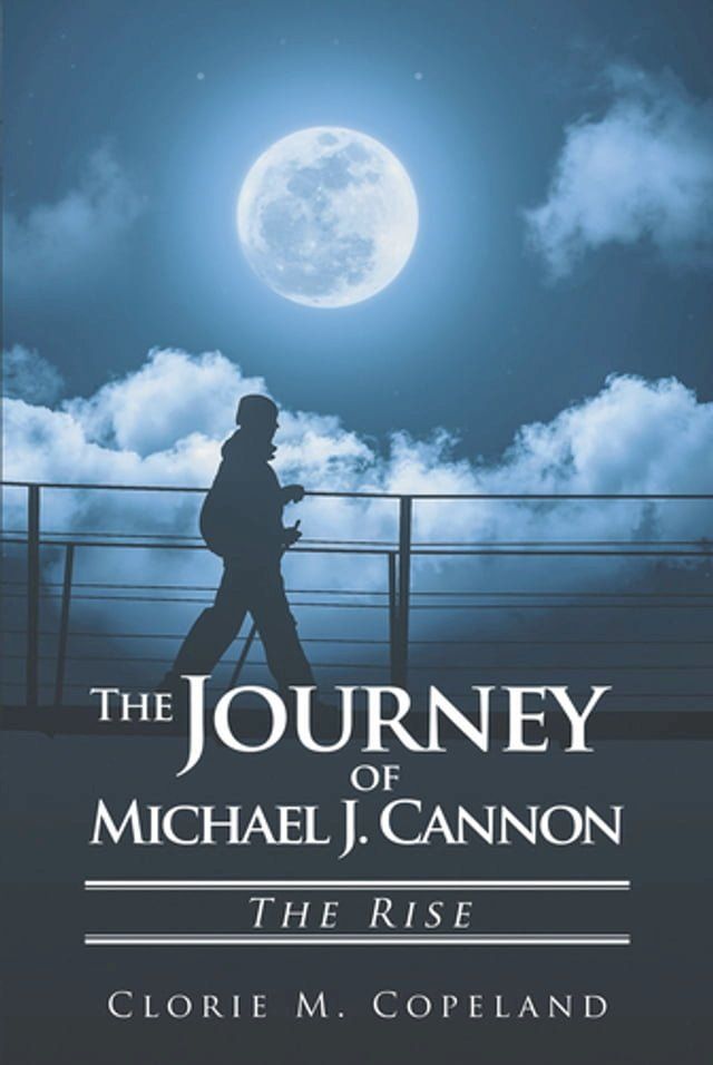  The Journey of Michael J. Cannon(Kobo/電子書)