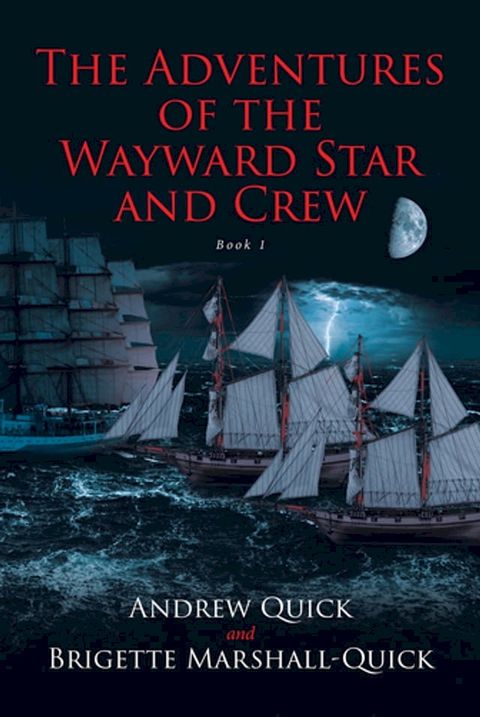 The Adventures of the Wayward Star and Crew(Kobo/電子書)