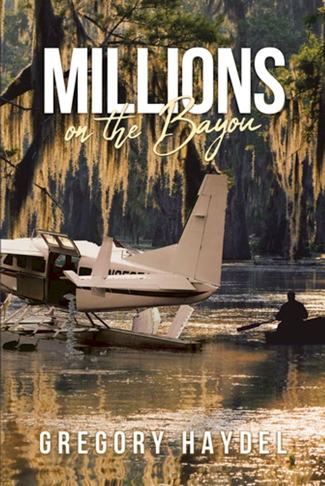  Millions on the Bayou(Kobo/電子書)