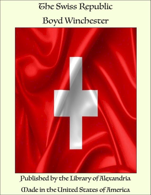  The Swiss Republic(Kobo/電子書)