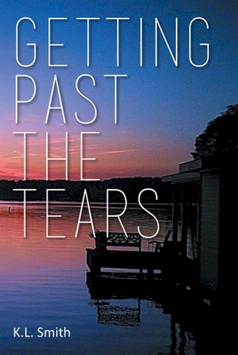 Getting Past the Tears(Kobo/電子書)