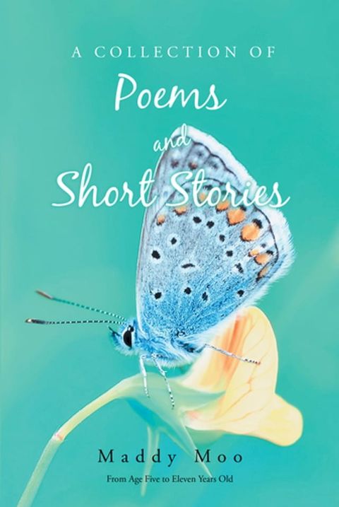 A Collection of Poems and Short Stories(Kobo/電子書)