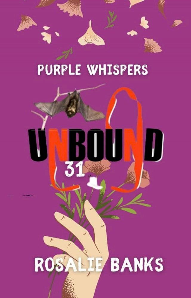  Unbound #31: Purple Whispers(Kobo/電子書)