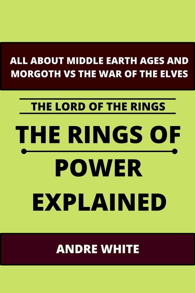  The Lord Of The Rings: The Rings Of Power Explained(Kobo/電子書)