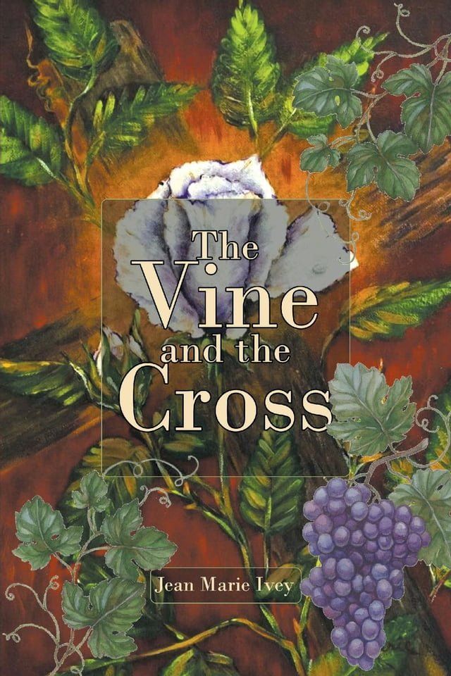  The Vine and the Cross(Kobo/電子書)