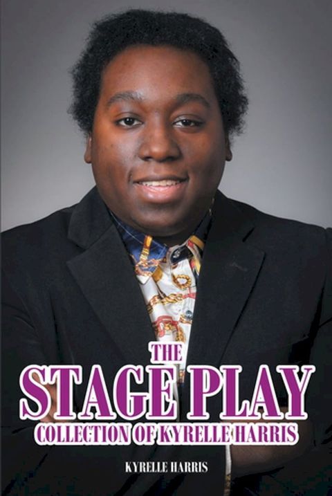 The Stage Play Collection of Kyrelle Harris(Kobo/電子書)