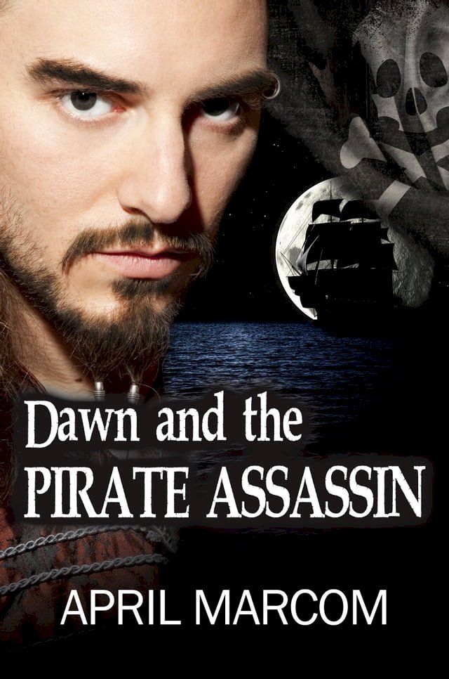  Dawn and the Pirate Assassin(Kobo/電子書)