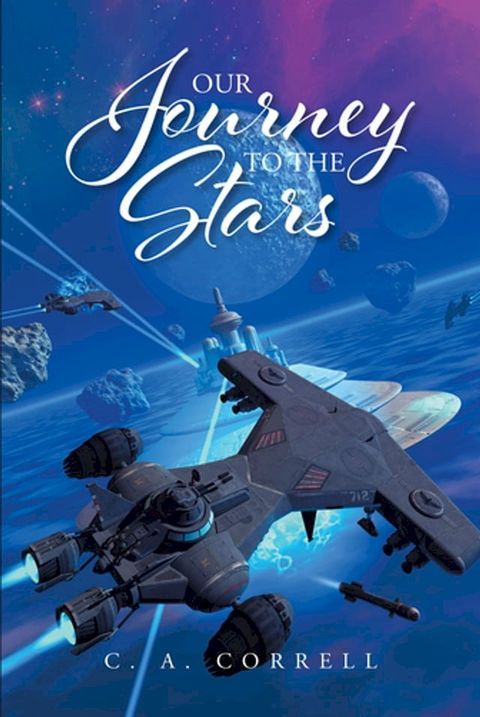 Our Journey To The Stars(Kobo/電子書)