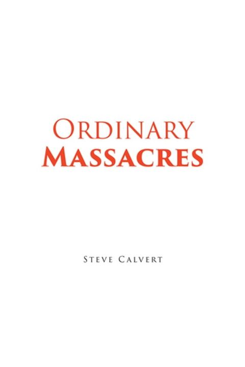 Ordinary Massacres(Kobo/電子書)