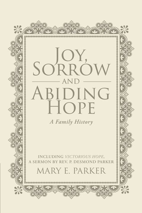 Joy, Sorrow and Abiding Hope (A Family History)(Kobo/電子書)