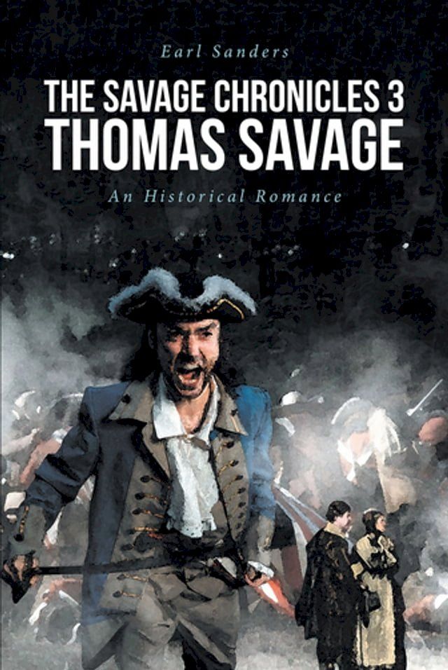  The Savage Chronicles 3: Thomas Savage(Kobo/電子書)