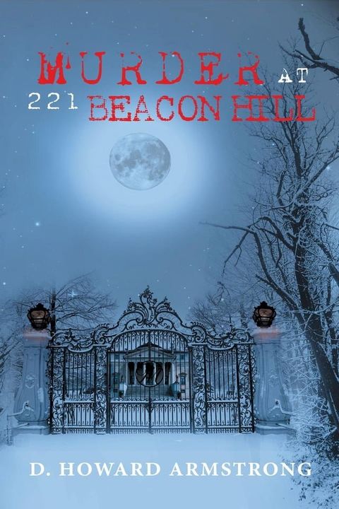 Murder at 221 Beacon Hill(Kobo/電子書)