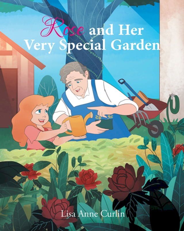  Rose and Her Very Special Garden(Kobo/電子書)