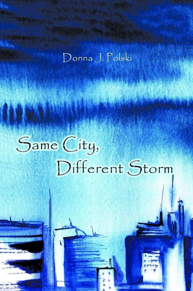  Same City, Different Storm(Kobo/電子書)