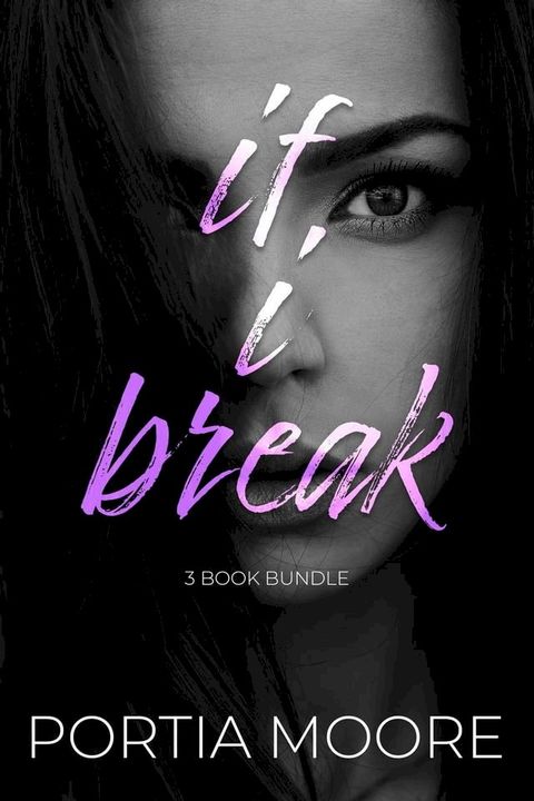 If I Break 3 Book Bundle(Kobo/電子書)