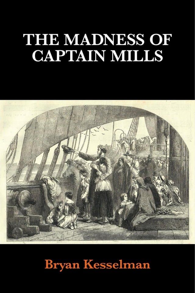  The Madness of Captain Mills(Kobo/電子書)