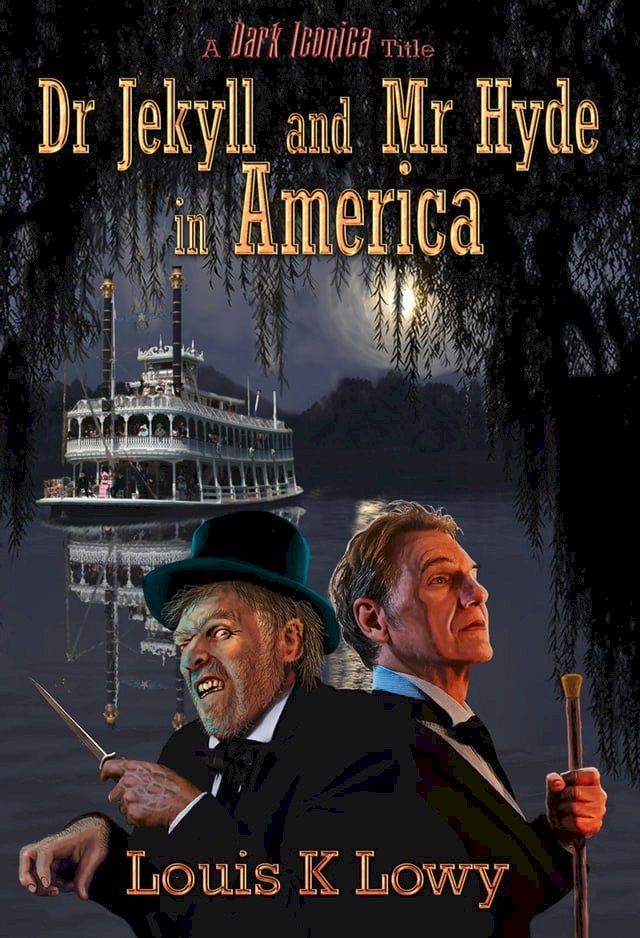  Dr Jekyll and Mr Hyde in America(Kobo/電子書)