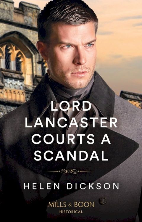 Lord Lancaster Courts A Scandal (Cranford Estate Siblings, Book 1) (Mills & Boon Historical)(Kobo/電子書)