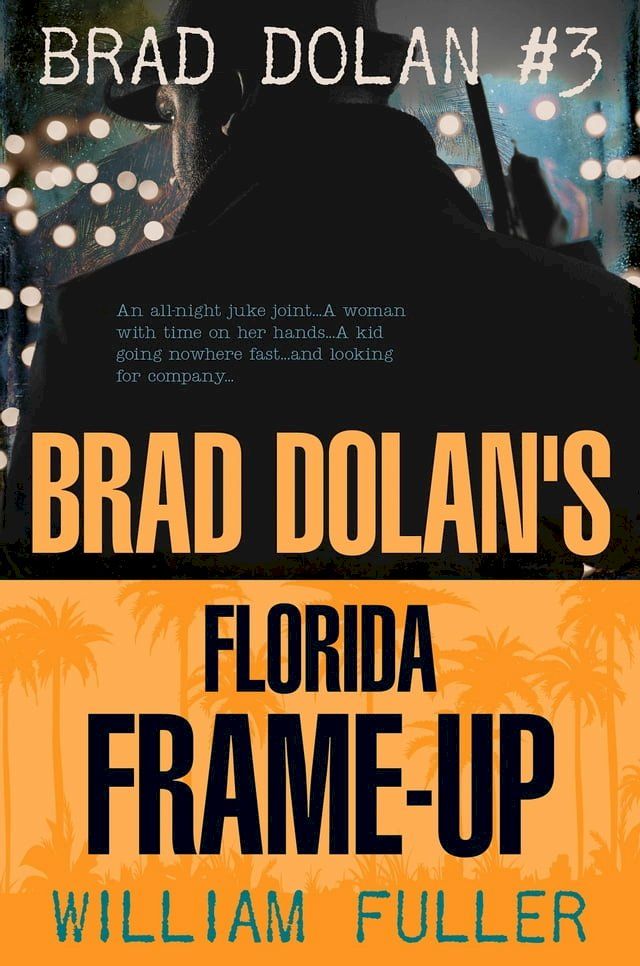  BRAD DOLAN’S FLORDIA FRAME-UP(Kobo/電子書)