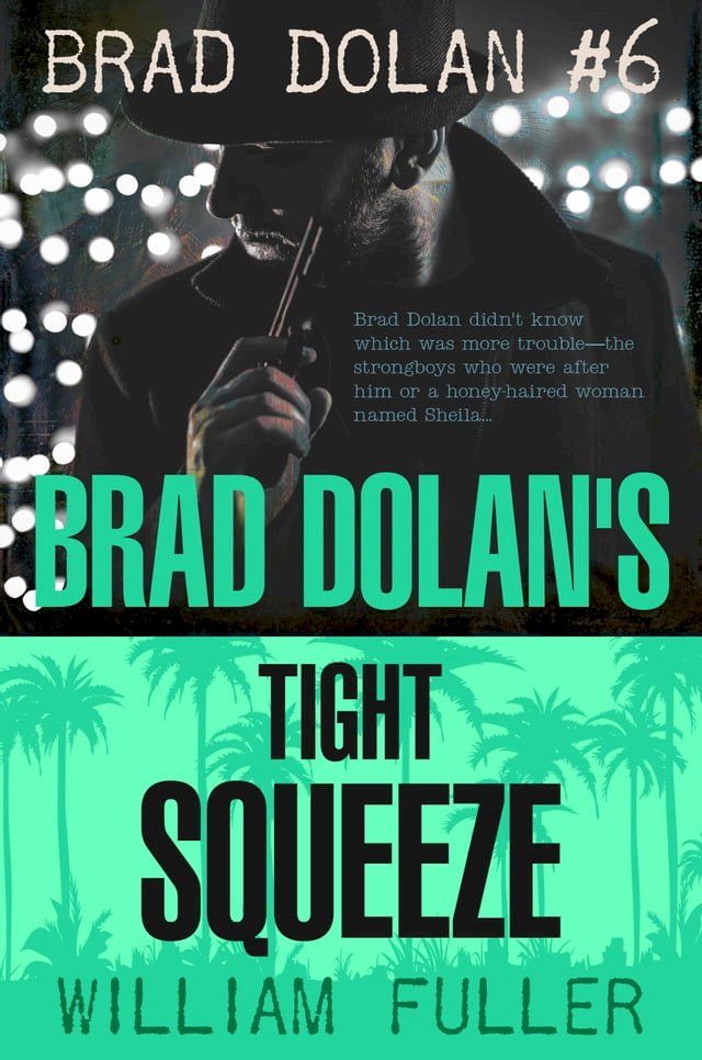  BRAD DOLAN’S TIGHT SQUEEZE(Kobo/電子書)