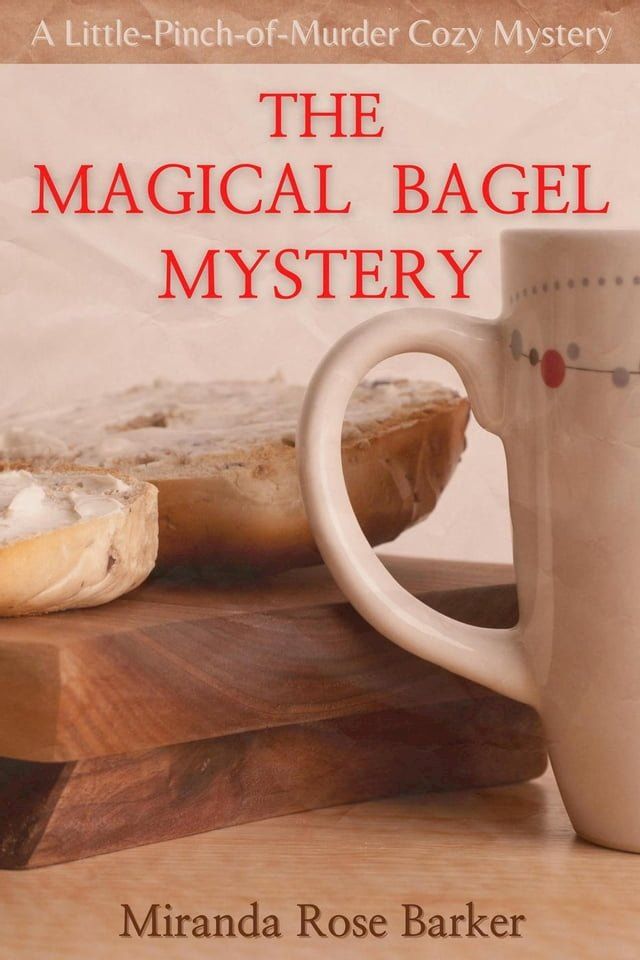  The Magical Bagel Mystery(Kobo/電子書)