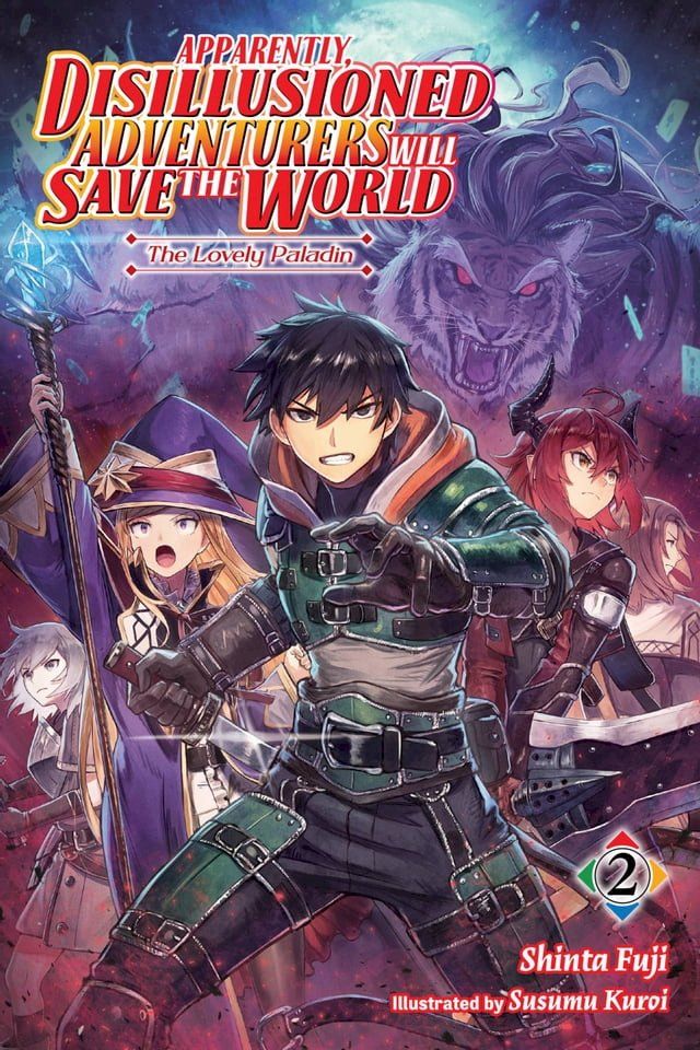  Apparently, Disillusioned Adventurers Will Save the World, Vol. 2 (light novel)(Kobo/電子書)