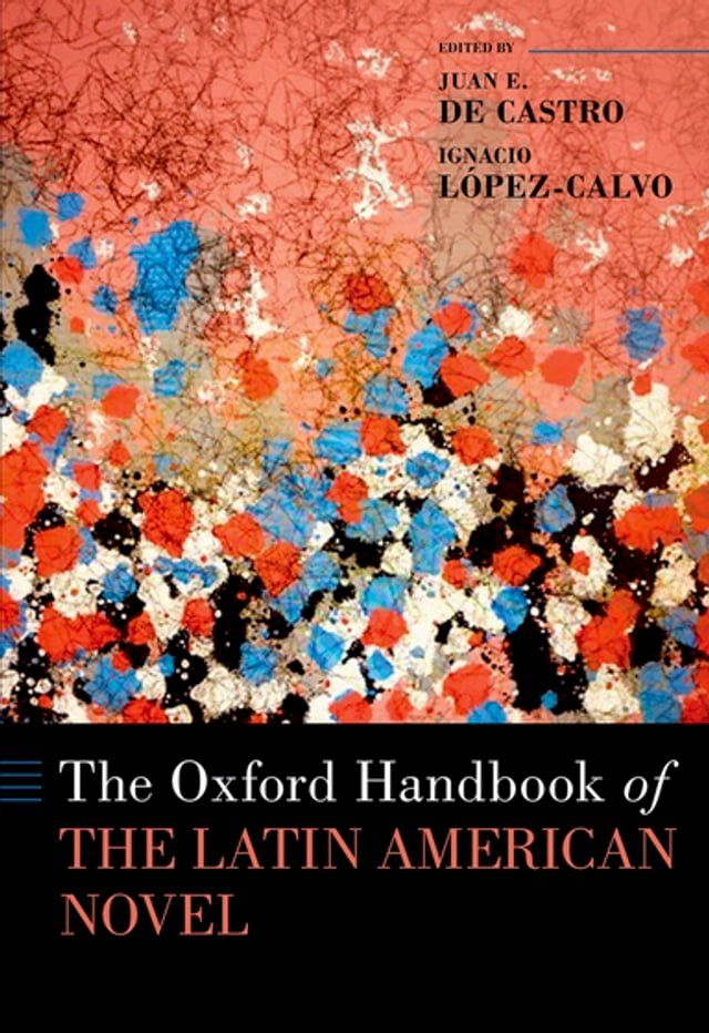  The Oxford Handbook of the Latin American Novel(Kobo/電子書)