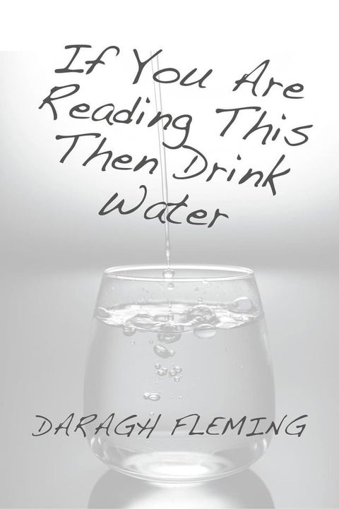 If You Are Reading This Then Drink Water(Kobo/電子書)