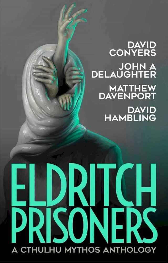  Eldritch Prisoners(Kobo/電子書)