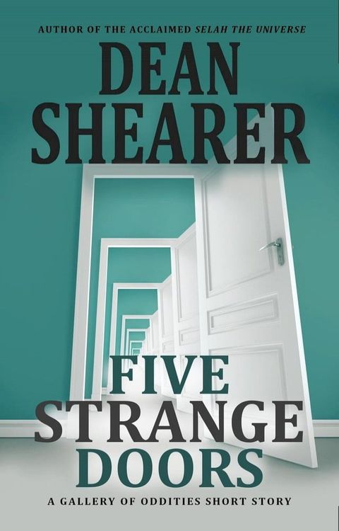 Five Strange Doors: A Gallery of Oddities Collection(Kobo/電子書)