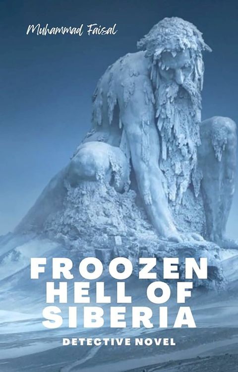 Frozen Hell of Siberia(Kobo/電子書)