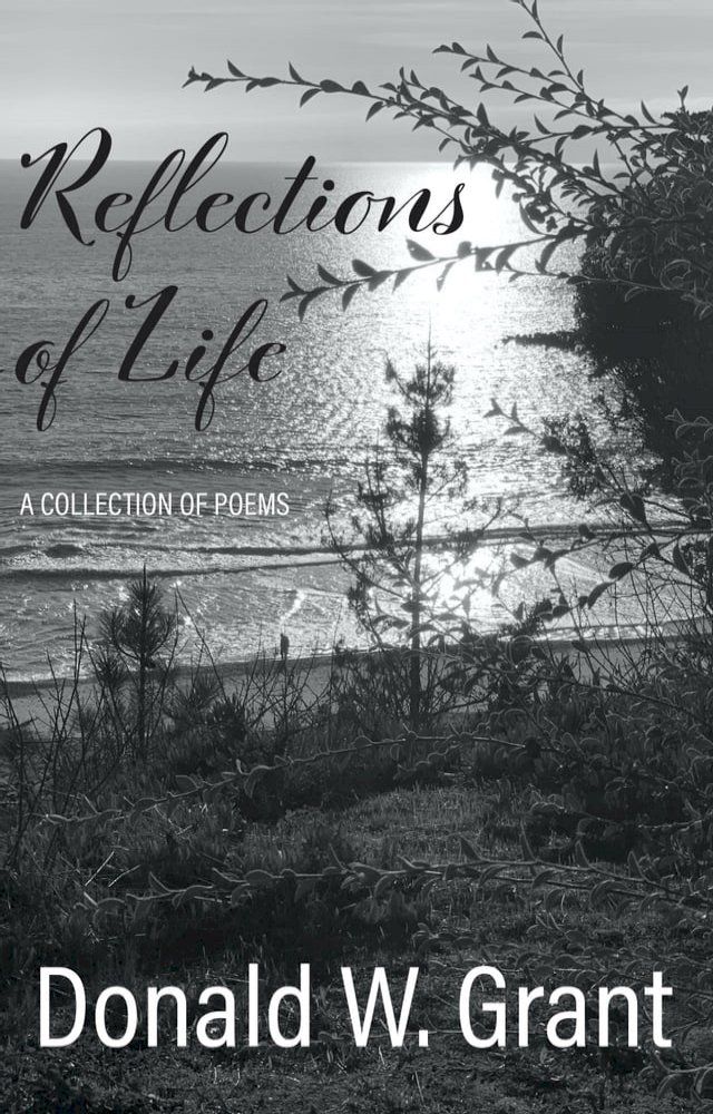  Reflections of Life: A Collection of Poems(Kobo/電子書)