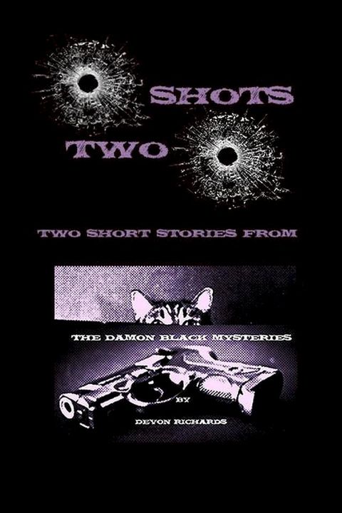 Two Shots: The Damon Black Mysteries(Kobo/電子書)