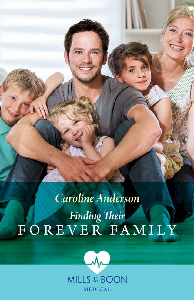  Finding Their Forever Family (Yoxburgh Park Hospital) (Mills & Boon Medical)(Kobo/電子書)