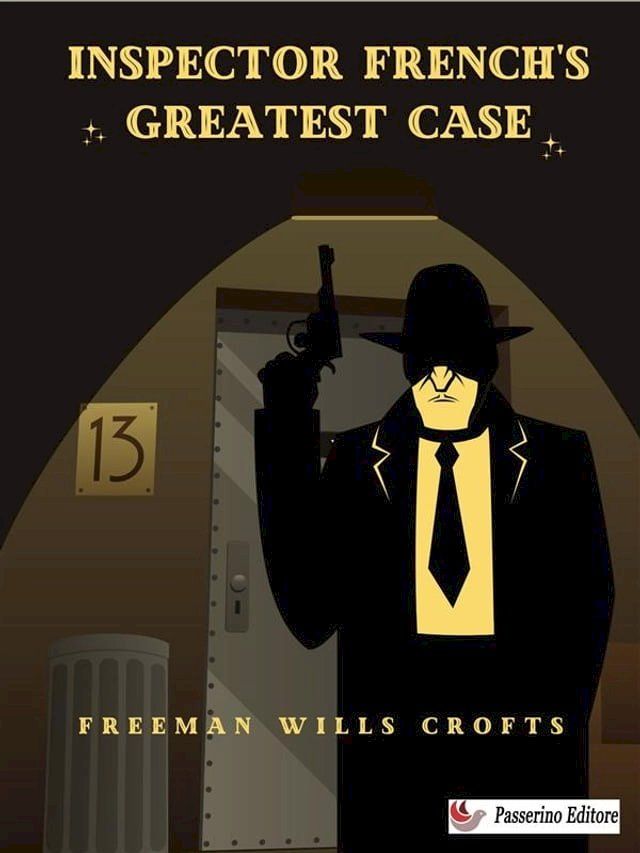  Inspector French's Greatest Case(Kobo/電子書)