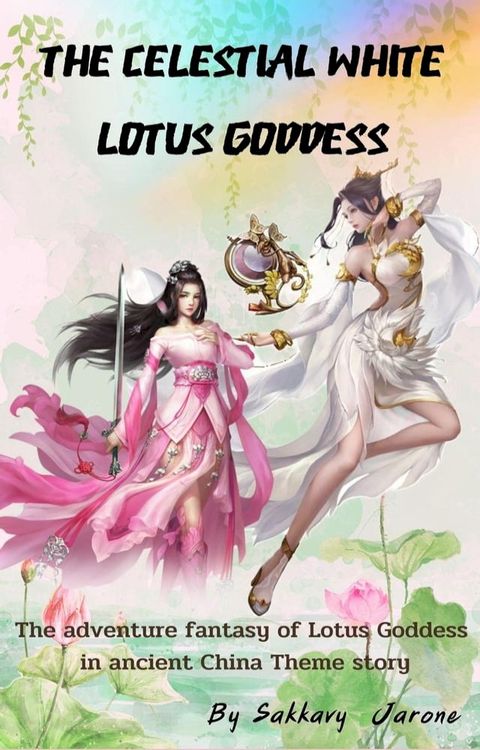 The Celestial Lotus Goddess(Kobo/電子書)