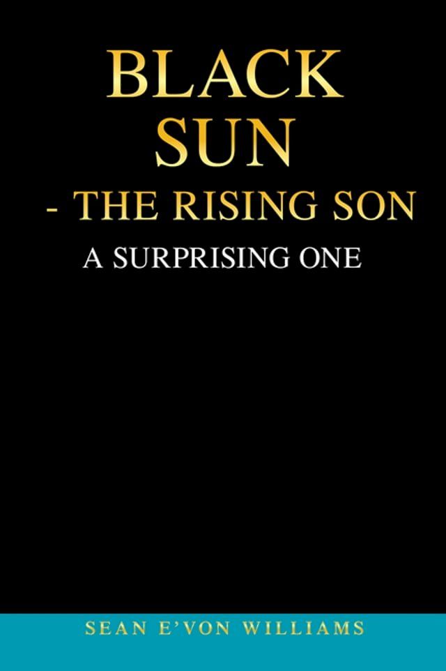  Black Sun - the Rising Son(Kobo/電子書)