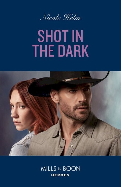 Shot In The Dark (Covert Cowboy Soldiers, Book 4) (Mills & Boon Heroes)(Kobo/電子書)