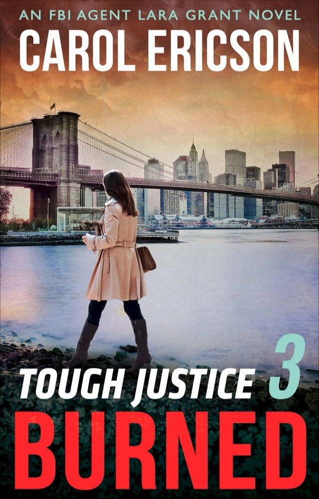  Tough Justice 3: Burned(Kobo/電子書)