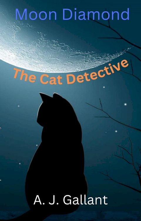 Moon Diamond The Cat Detective(Kobo/電子書)