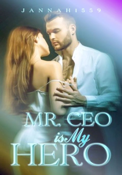 Mr. CEO Is My Hero(Kobo/電子書)