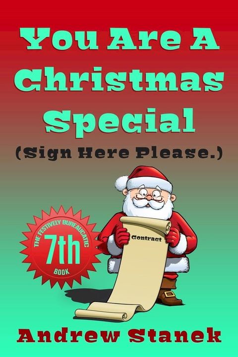 You Are A Christmas Special. (Sign Here Please)(Kobo/電子書)