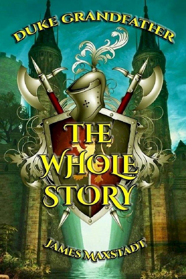  Duke Grandfather: The Whole Story(Kobo/電子書)