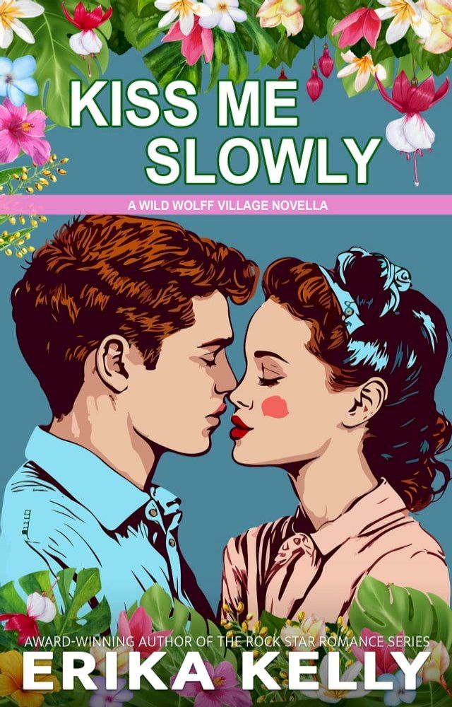  Kiss Me Slowly(Kobo/電子書)